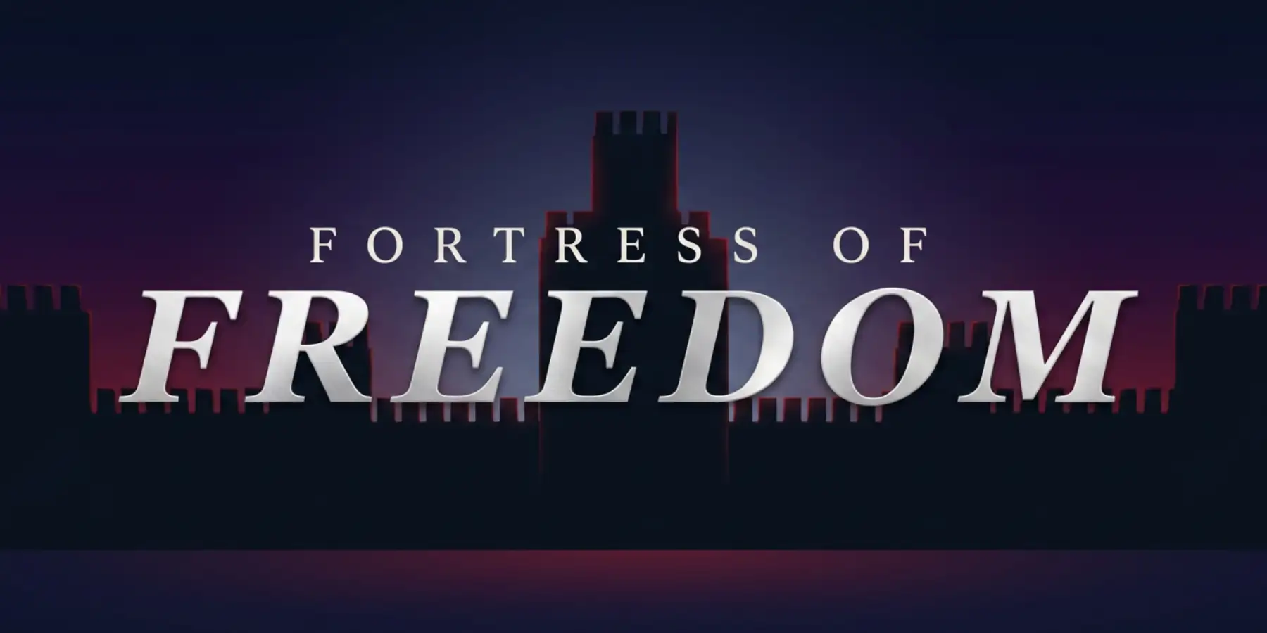 Fortress Of Freedom